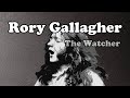 Rory Gallagher - The Watcher
