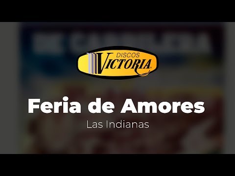 Las Indianas - Feria de Amores