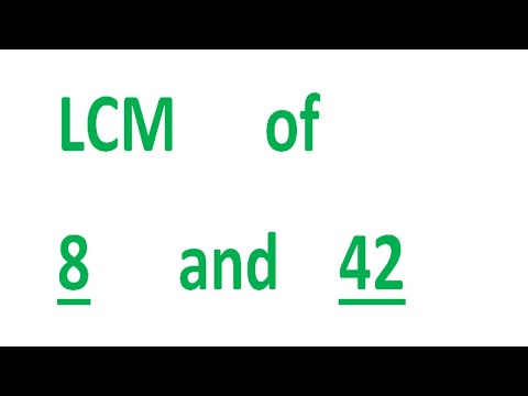 LCM      of    8      and    42