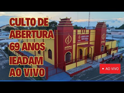 IEADAM 69 Anos em Carauari | Grande Abertura Oficial