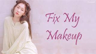 TAEYEON 태연 - Fix My Makeup (Color Coded Han/Rom/Eng Lyrics)