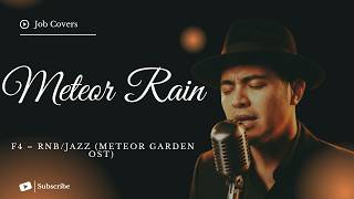 Download lagu Meteor Rain - F4 - Male RNB/Jazz Cover (Lyric Video) (Meteor Garden OST) mp3 Download lagu Meteor Rain - F4 - Male RNB/Jazz Cover (Lyric Video) (Meteor Garden OST) mp3