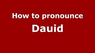 How to pronounce Dauid