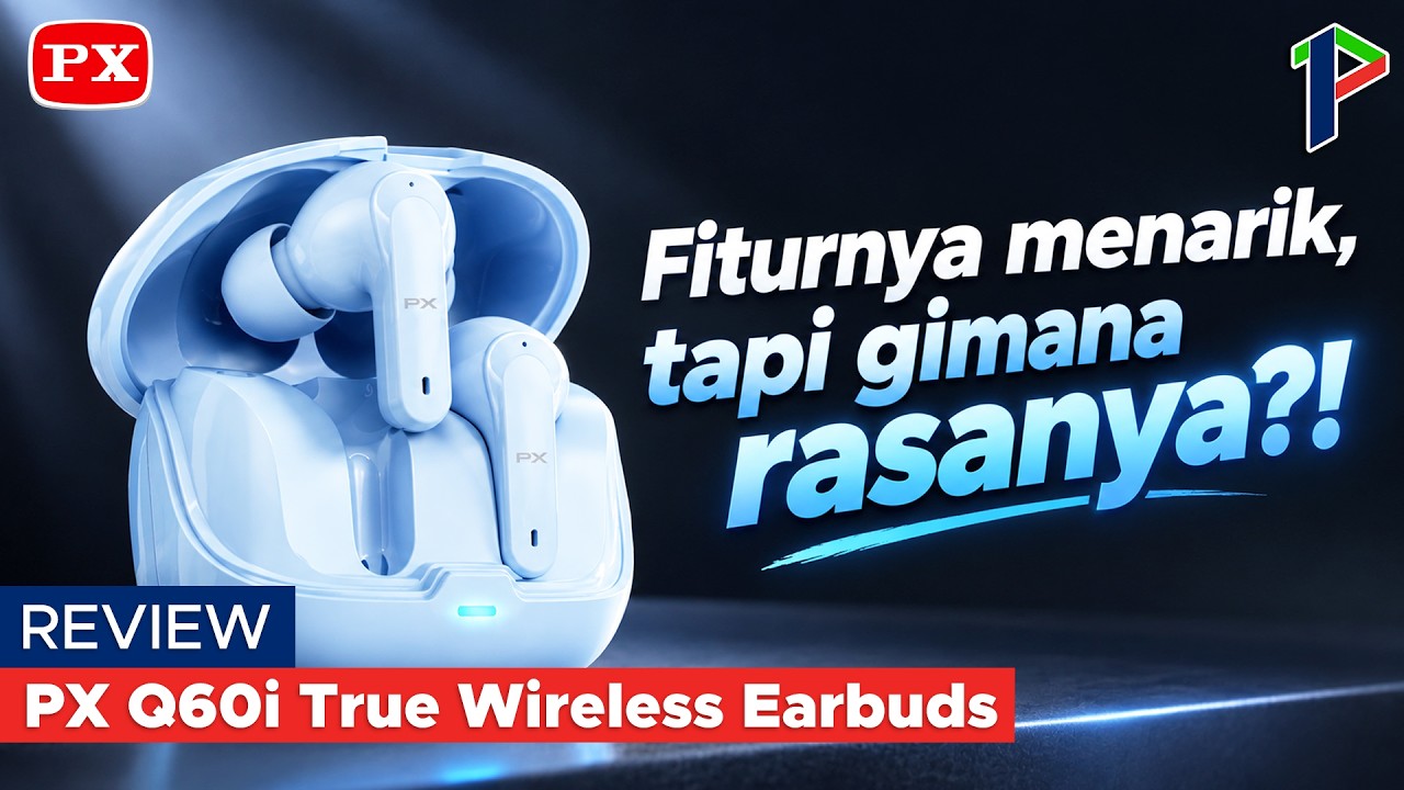 TWS Budget yang udah pake Bluetooth 6! PX Q60i - Review Indonesia