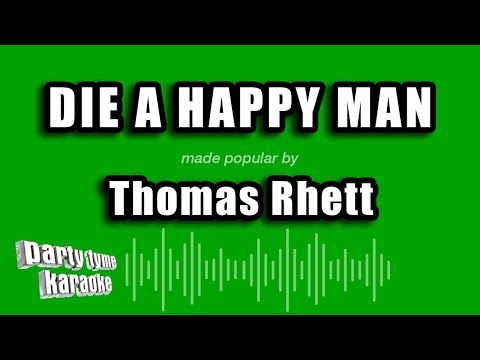 Thomas Rhett - Die A Happy Man (Karaoke Version)
