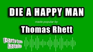 Thomas Rhett - Die A Happy Man (Karaoke Version)