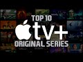 Top 10 Best Apple TV Plus Original Series To Watch Now 2025