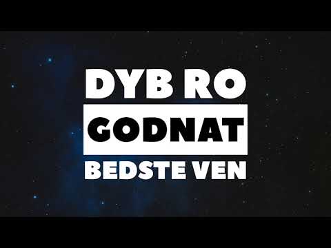 Godnat Bedste Ven - Dyb Ro