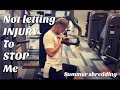 WORKING OUT INJURED | Summer Shredding 2017 | Student Bodybuilding