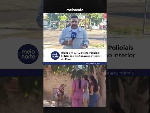 Idoso em surto ataca policiais e familiares com facão no interior do Piauí #polícia #ocorrência