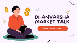 Dhanvarsha Market Talk - Session 48