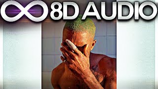 Frank Ocean - Nights 🔊8D AUDIO🔊