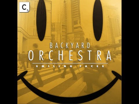 Backyard Orchestra - Smiling Faces (Crystal Clear Remix)