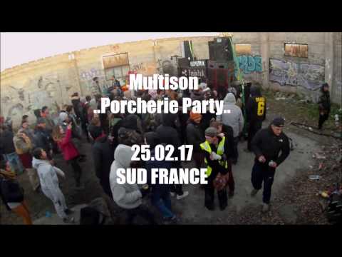 MULTISON PORCHERIE PARTY 25/02/17 (Fusio'tek-Isometrik-NSM-Carnage Family..)