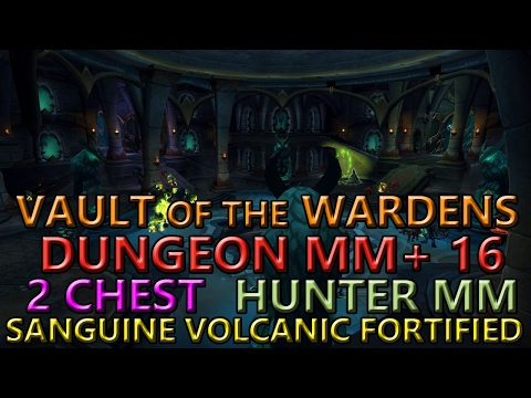 Vault of the Wardens - Dungeon Mythic +16 - 2 Chests - Sanguine/Volcanic/Fortified - Hunter MM PoV