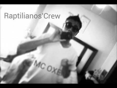 MC OXER-La Vida Que Llevo (Raptilianos Crew)