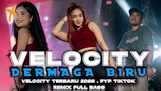 Download lagu DJ DERMAGA BIRU VELOCITY REMIX TERBARU FULL BASS COCOK BUAT SANTAI DIDIK JANGKRIK mp3