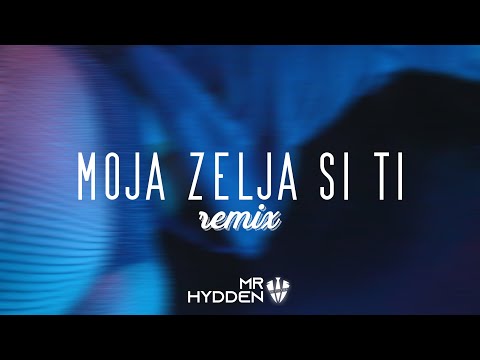 CVIJA - MOJA ZELJA SI TI (MR. HYDDEN REMIX)
