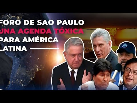 Colombia,Mexico,Brasil:Foro De Sao Paulo.Meta: Ser Dictaduras!