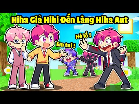 SẼ NHƯ THẾ NÀO NẾU HIHI ĐẾN LÀNG HIHA AUT TRONG MINECRAFT*HIHA DẪN HIHI ĐẾN LÀNG HIHA 😎🤣