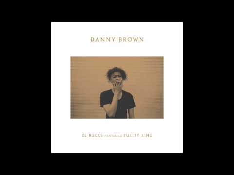 Danny Brown - 25 Bucks feat. Purity Ring (Instrumental)