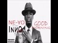 Ne-Yo featuring Inno Thakid -Good Morning/Gon ...