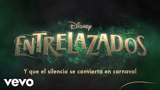 Musik-Video-Miniaturansicht zu Carnaval toda la vida Songtext von Entrelazados (OST)
