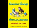 Curious George Goes To The Hospital