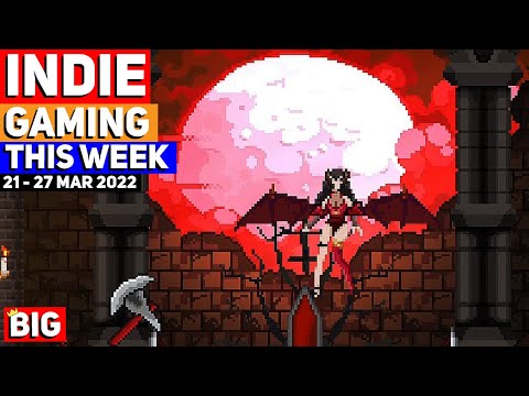 Indie Gaming This Week: 21 - 27 March 2022
