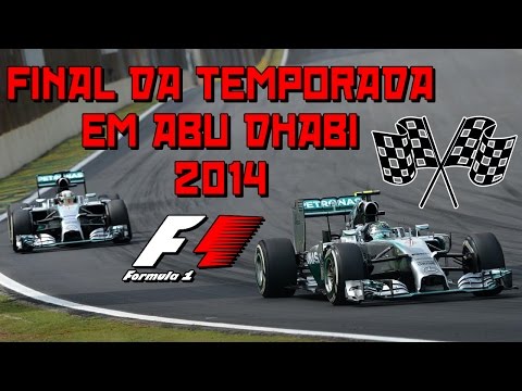 Formula 1 - Final da Temporada 2014 - Ultima volta em Abu Dhabi