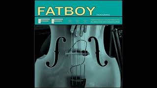 FATBOY - FF (Kent cover)