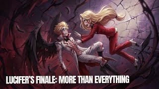 Cover art for Lucifer's Finale More Than Everything