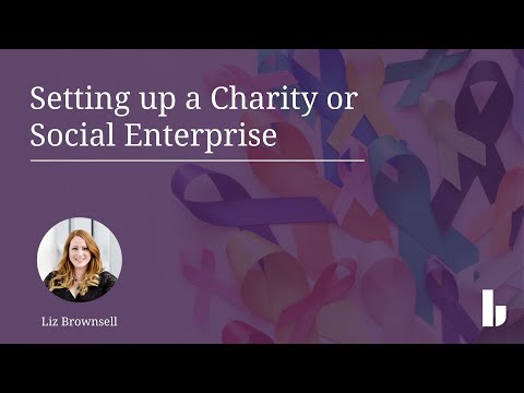 Charity Webinar: Setting up a charity or social enterprise - March 2021