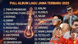 Download lagu FULL ALBUM LAGU JAWA TERBARU 2025 | TAMU UNDANGAN EGO WONG TUO ROMPANG SABAR TRESNO TEKAN MATI mp3