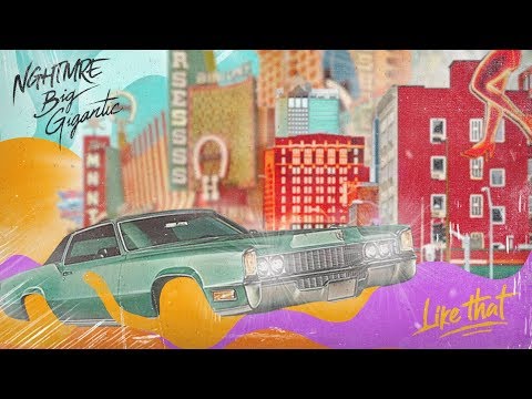 NGHTMRE & Big Gigantic - Like That