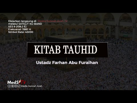 🔴 [LIVE] [Kitab Tauhid]  "Bentuk Jenis Syirik Kecil" | Ustadz Farhan Abu Furaihan