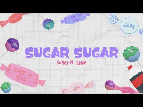 Sugar N' Spice - Sugar Sugar (Official Lyric Video)