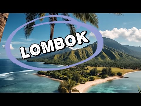 Discover Lombok – Indonesia’s Hidden Paradise | 4K | Cinematic
