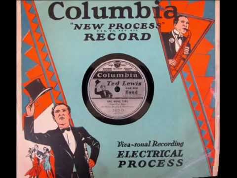 "One More Time"  Ted Lewis and His Band 1931