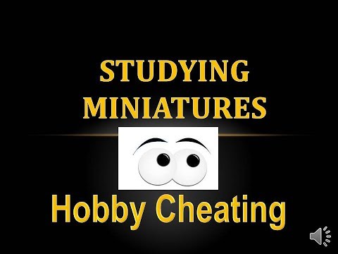 Hobby Cheating 166 - Studying Miniatures