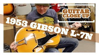 Video thumbnail for "Guitar Close Up" - 1953 Gibson L-7N | Norman's Rare Guitars by Normans Rare Guitars