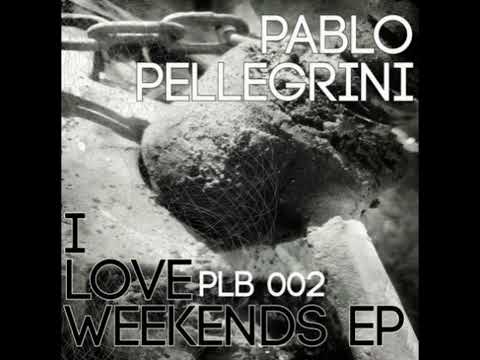 Pablo Pellegrini - I Love Saturdays Too [PLB002]