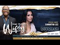 Dear Future Wifey S3, E320: Divorce (Samantha Lee)