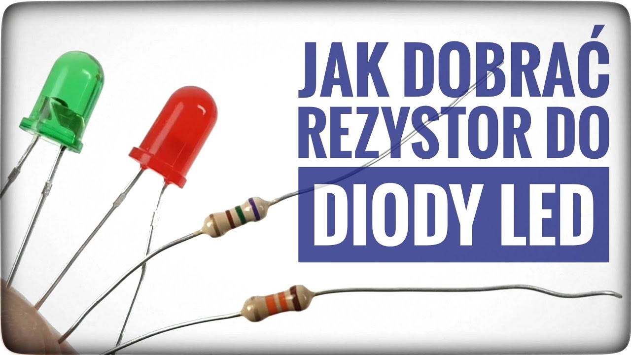 Jak dobrać rezystor (opornik) do diody LED z prawa Ohma - obliczenia i pomiary | ForumWiedzy