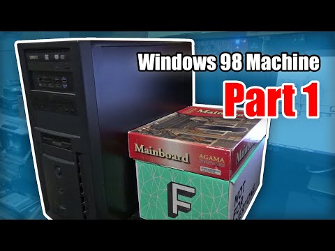 Windows 98 Machine Build - Part 1
