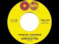 1962 HITS ARCHIVE: Twistin’ Postman - Marvelettes
