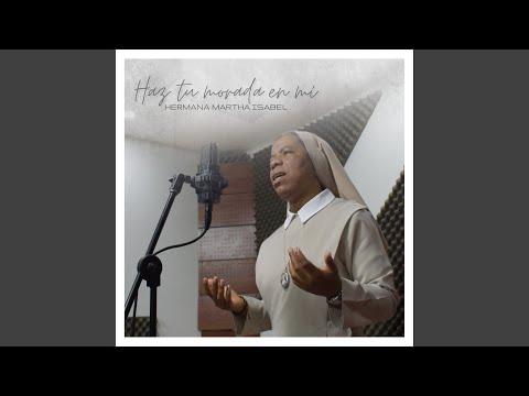 Haz Tu Morada en Mí