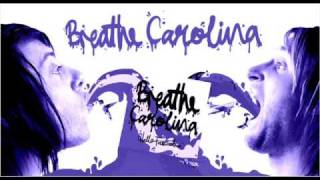 Dressed Up To Undress - Breathe Carolina