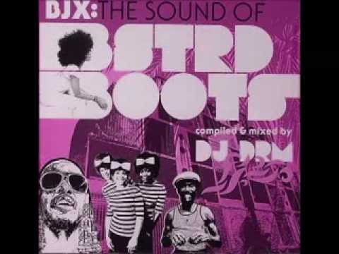 The Sound Of BSTRD BOOTS - compiled & mixed by DJ DRM