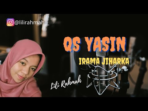 Lili Rahmah_ QS Yasin Irama Jiharka jiharka Full